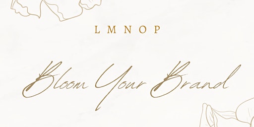 Imagen principal de LMNOP: BLOOM YOUR BRAND