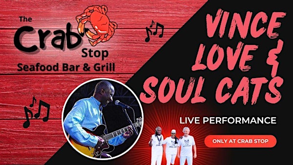 Vince Love & The Soul Cats- LIVE