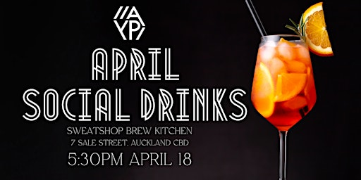 Imagem principal do evento Auckland Young Professionals Social Networking Drinks | April