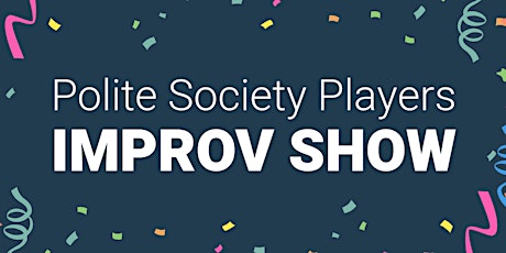 The Polite Society Players present: An Improvised MUSICAL