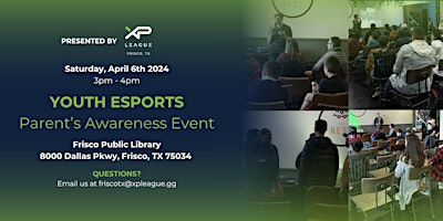 Imagen principal de XP League: Youth Esports Parent's Awareness Event