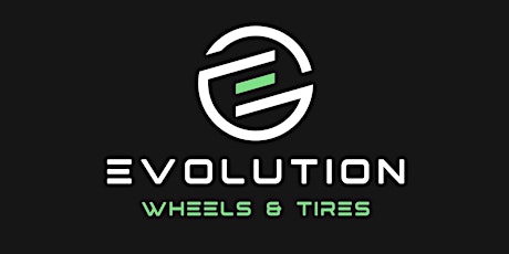 Evolution Wheels & Tires Grand Opening Event