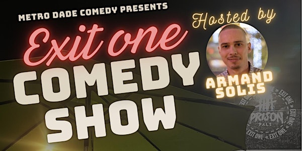 Exit One Comedy Show
