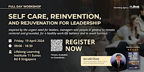 Self Care, Reinvention and Rejuvenation for Leadership