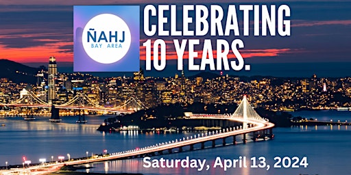 Hauptbild für NAHJ Bay Area 10th Year Anniversary
