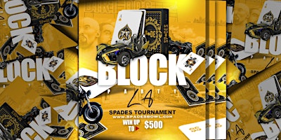 Hauptbild für LA Block Party + Spades Tournament