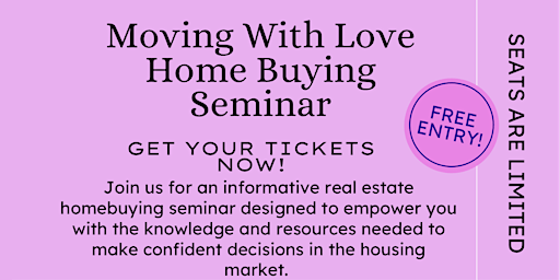 Imagem principal do evento Moving With Love Home Buying Seminar
