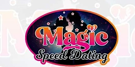 Magic Speed Dating Event  Ages 21-33