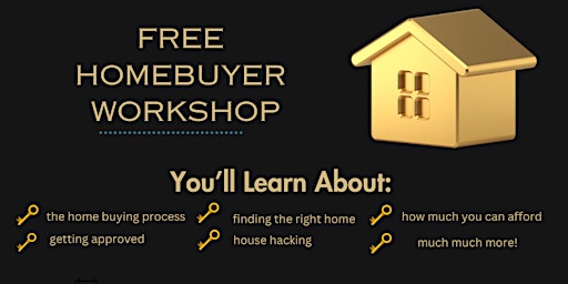 Primaire afbeelding van FREE Home Buying Workshop