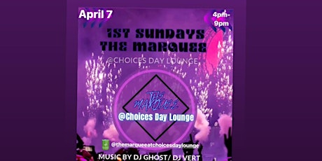 1st Sundays by The Marquee @ choices Day Lounge