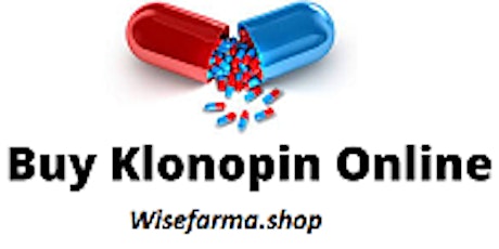 Buy Klonopin Online And Get a Discount Up To 30% On Paypal
