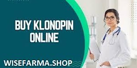 Order Klonopin Online Easily Available In USA