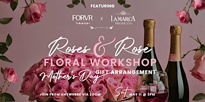 Roses & Rosé Floral Arrangement Workshop primary image