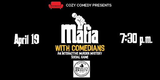 Laugh Until You Die: Mafia with Comedians! primary image