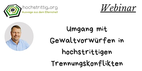 Umgang mit Gewaltvorwürfen in hochstrittigen Trennungsfällen? 24018