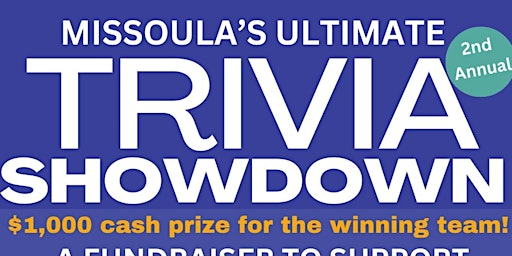 Primaire afbeelding van Missoula's 2nd Annual Ultimate Trivia Showdown