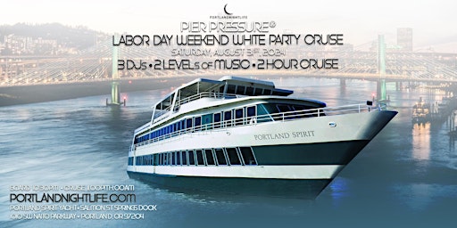 Portland Labor Day Saturday Pier Pressure White Party Cruise  primärbild