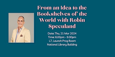 Hauptbild für From an Idea to the Bookshelves of the World with Robin Speculand