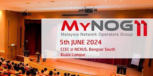 MyNOG-11 Conference 2024 primary image
