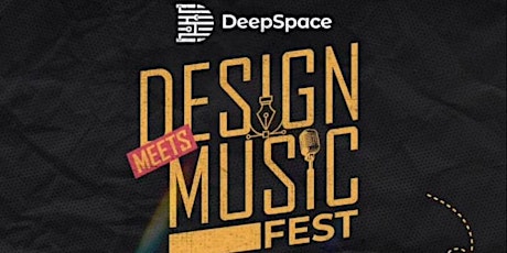 DeepSpace: Design meets Music Fest