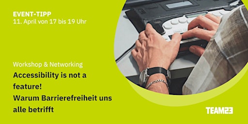 Imagem principal de Accessibility is not a feature! Warum Barrierefreiheit uns alle betrifft