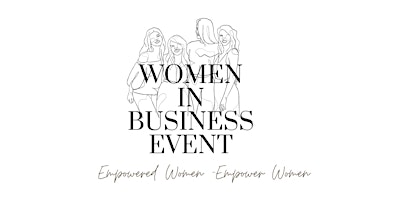 Image principale de Women In Business Event - Entrepreneurs in Europe