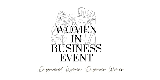 Primaire afbeelding van Women In Business Event - Entrepreneurs in Europe