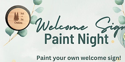 Primaire afbeelding van Welcome Sign Paint Night