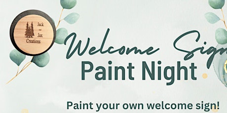 Welcome Sign Paint Night