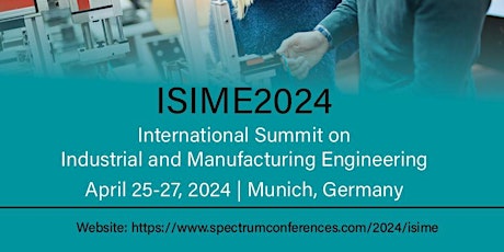 INTERNATIONAL SUMMIT ON INDUSTRIAL AND MANUFACTURING ENGINEERING