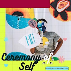 ~~~Ceremony of Self~~~ Drop-ins at The Hive