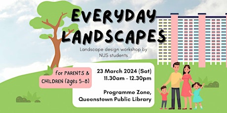 Everyday Landscapes [Parents & Children]: Landscape Design Workshop by NUS