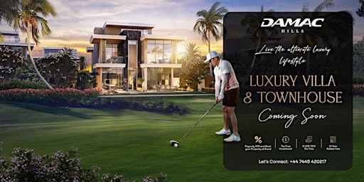 Imagem principal do evento DAMAC HILLS - Luxury Villas & Townhouses! Coming Soon!