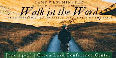 Walk in the Word: Camp Westminster 2024