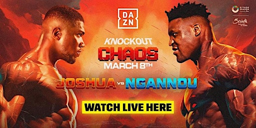 Primaire afbeelding van StREAMS@>! (LIVE)- ANTHONY JOSHUA vｓ FRANCIS NGANNOU FIGHT LIVE ０8 ＭARCH ２０