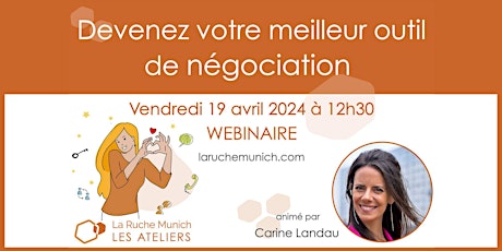 Webinaire : Devenez votre meilleur outil de négociation