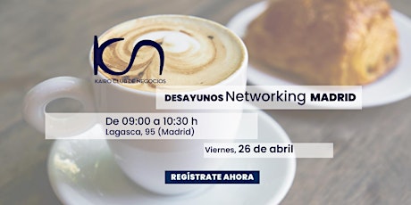 Image principale de KCN Desayuno de Networking Madrid - 26 de abril