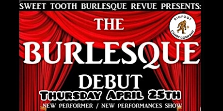 The BURLESQUE DEBUT