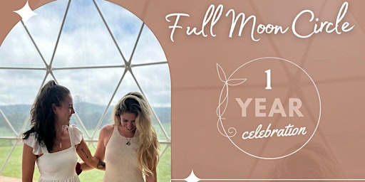 Imagen principal de Full Moon Circle | 1 Year Celebration