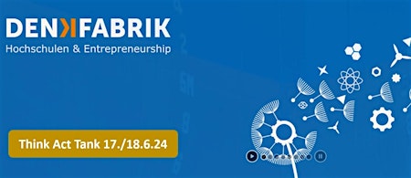 Hauptbild für Think Act Tank Denkfabrik e.V. - 17./18.6.2024