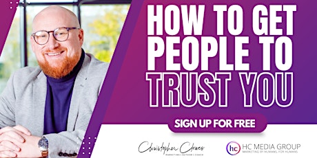 How to Get People to Trust You Webinar