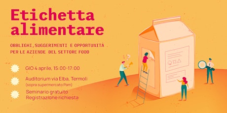 ETICHETTATURA ALIMENTARE: obblighi e opportunità per le aziende