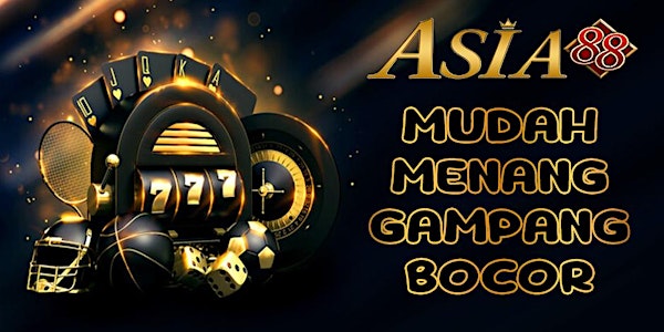 ASIA88 Slot Gacor Anti Kalah Dan Mudah Menang Gampang Jackpot