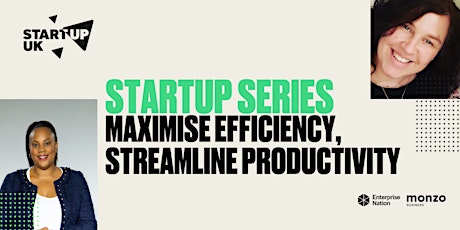 StartUp Series: Maximise efficiency, streamline productivity