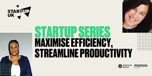 Primaire afbeelding van StartUp Series: Maximise efficiency, streamline productivity