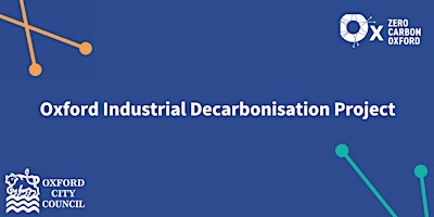 Oxford Industrial Decarbonisation Project: workshop 2 primary image