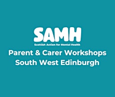 Imagen principal de South West Edinburgh Parent & Carer Workshop- Managing My Wellbeing