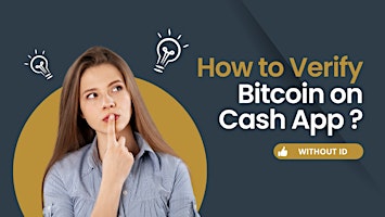 How to Verify Bitcoin on Cash App- Guide 2024 primary image