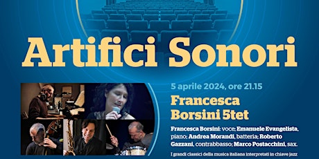 Immagine principale di ARTIFICI SONORI  - FRANCESCA BORSINI 5TET 