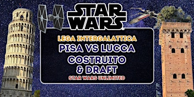 Imagem principal do evento Lega Intergalattica  - Star Wars Unlimited tappa  6